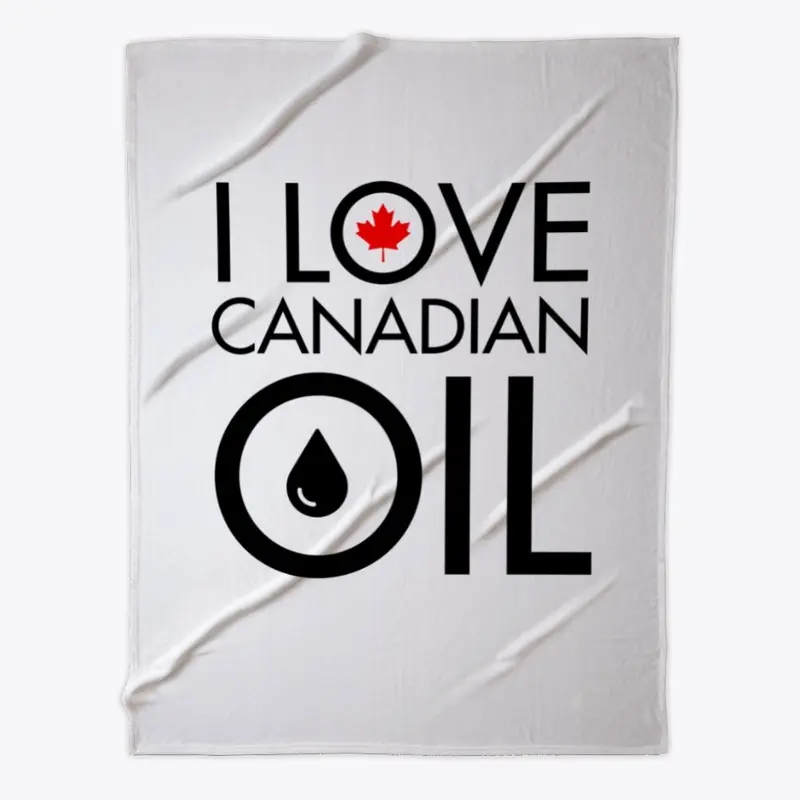 I Love CDN Oil - Elect Conservatives