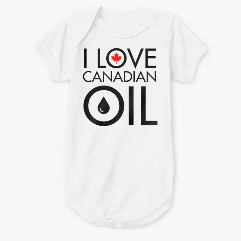 I Love CDN Oil - Elect Conservatives