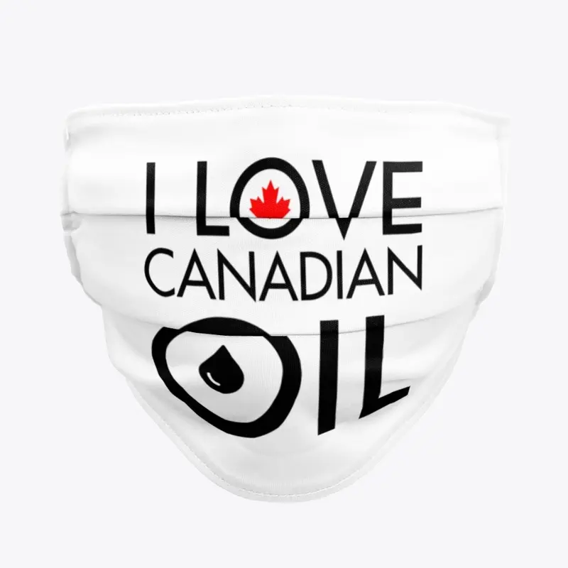 I Love CDN Oil - Elect Conservatives